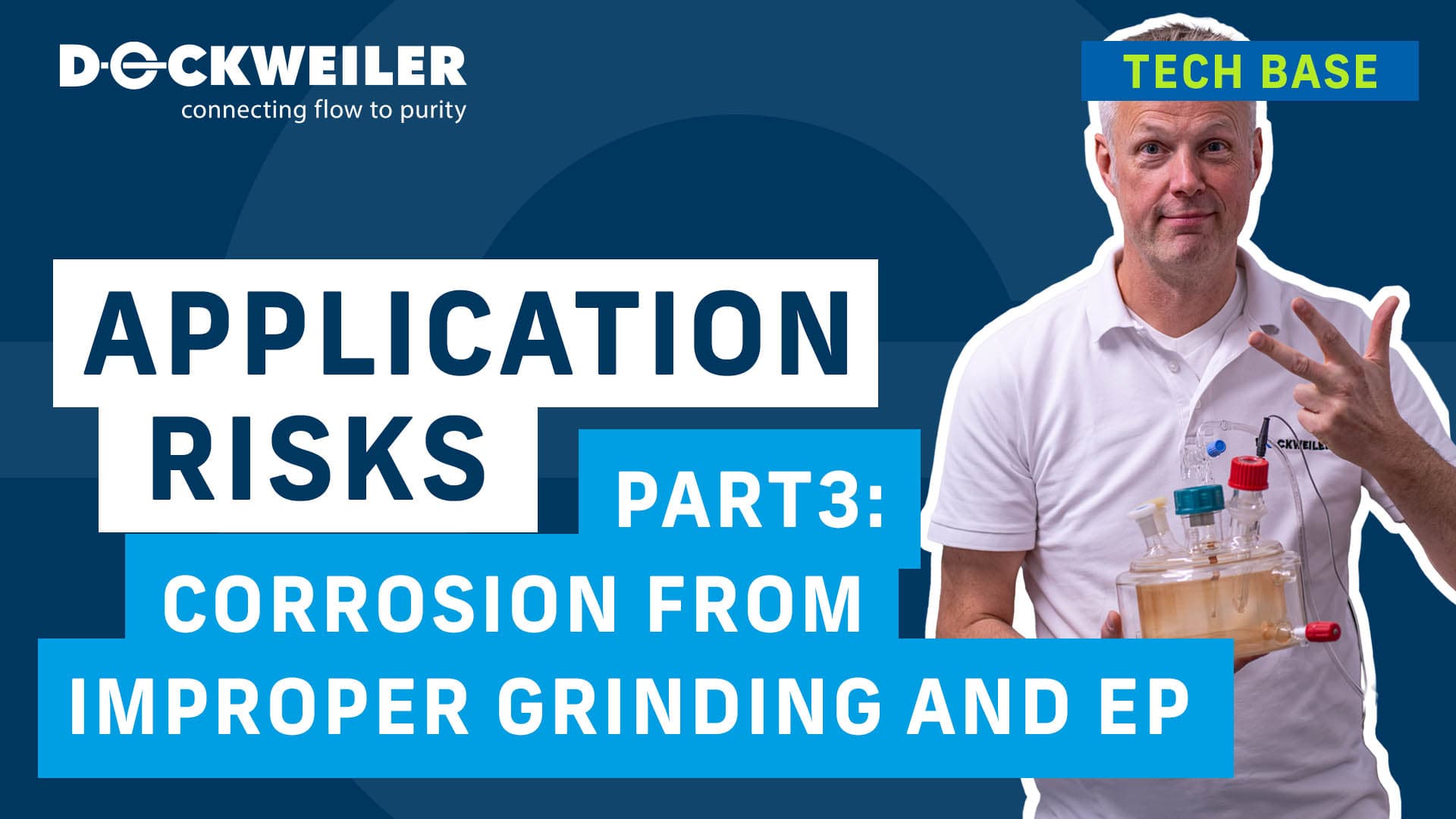 Title slide from a Dockweiler training session on corrosion caused by improper grinding and electropolishing. A person is holding a transparent container with connections.