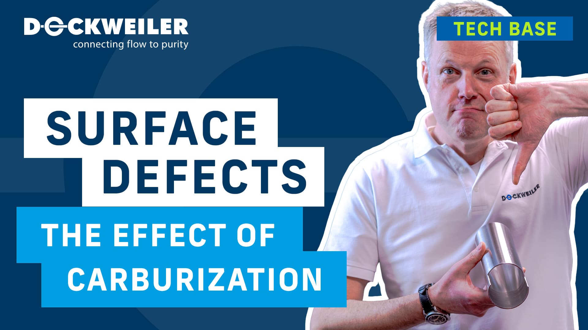 Title slide from a Dockweiler training session on surface defects caused by carburization. A person is presenting a tubular component and using a thumbs-down gesture to illustrate an undesirable material property.