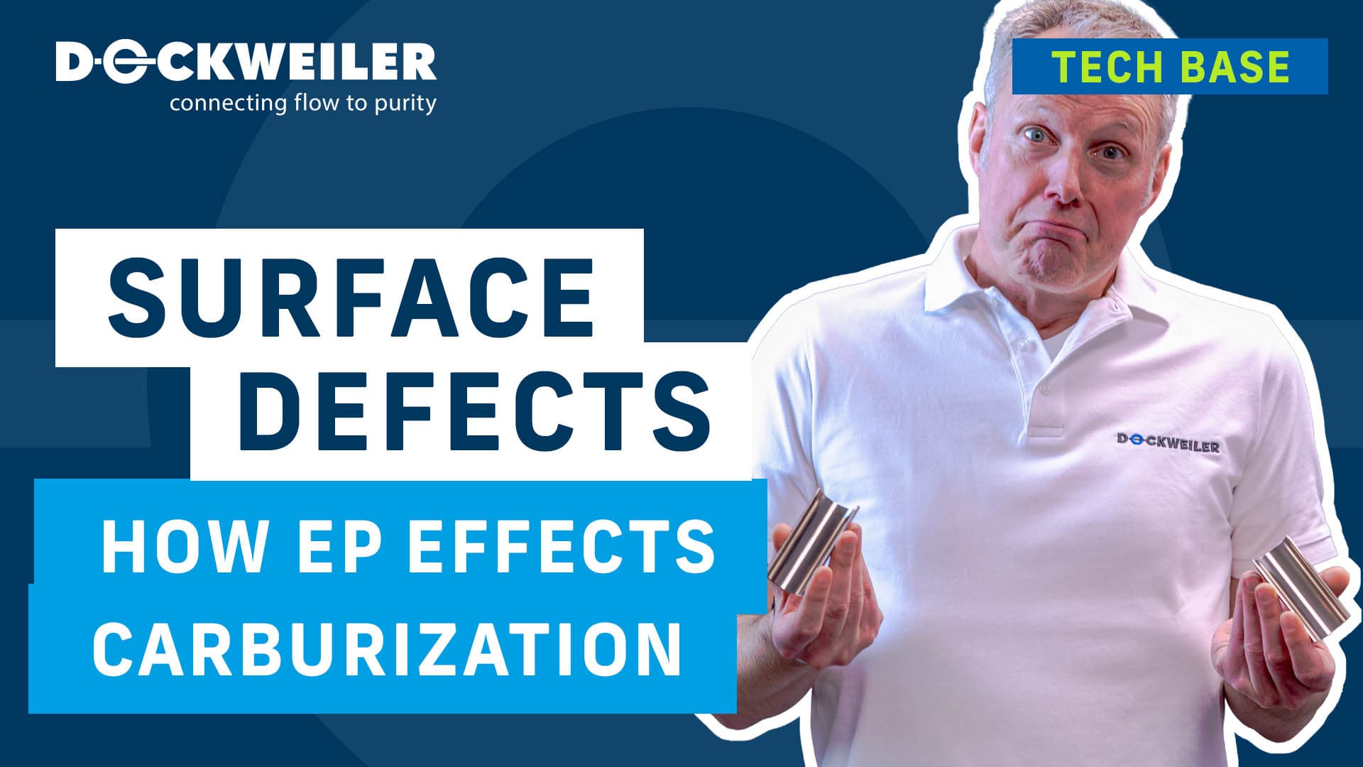 Title slide from a Dockweiler training session on surface defects. Two pipe samples are presented for comparison. Visible text: “How EP Effects Carburization.”